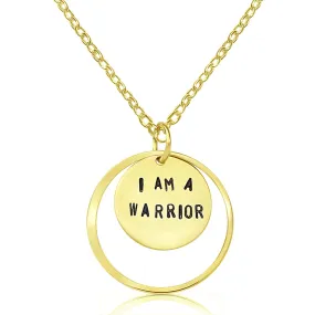 I am a Warrior - Gold Affirmation Necklace